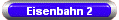 Eisenbahn 2